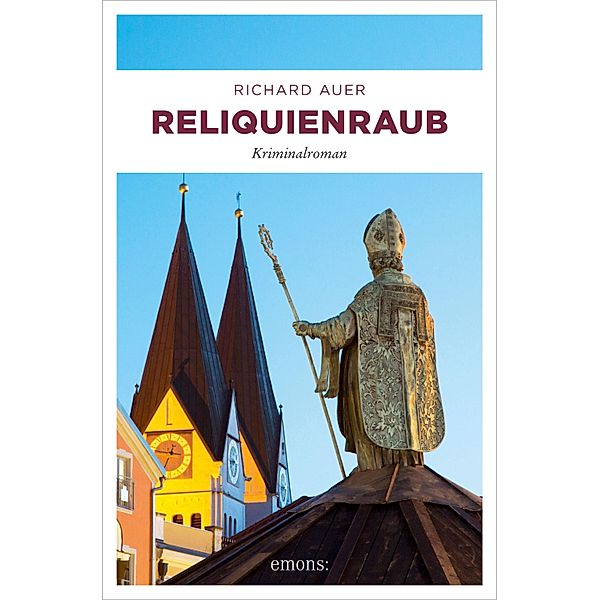 Reliquienraub / Altmühltal Bd.8, Richard Auer