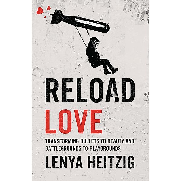 Reload Love, Lenya Heitzig