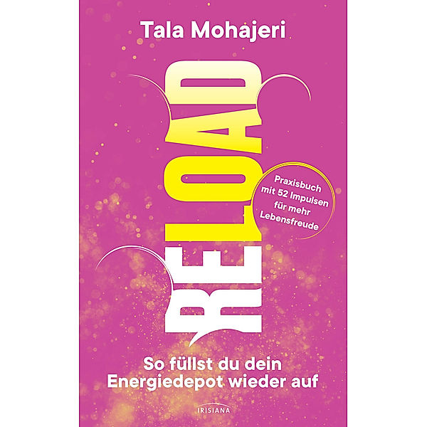 Reload - So füllst du dein Energiedepot wieder auf, Tala Mohajeri