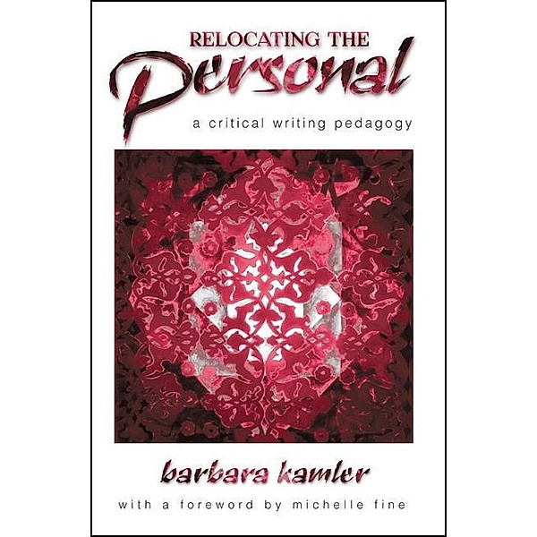 Relocating the Personal, Barbara Kamler