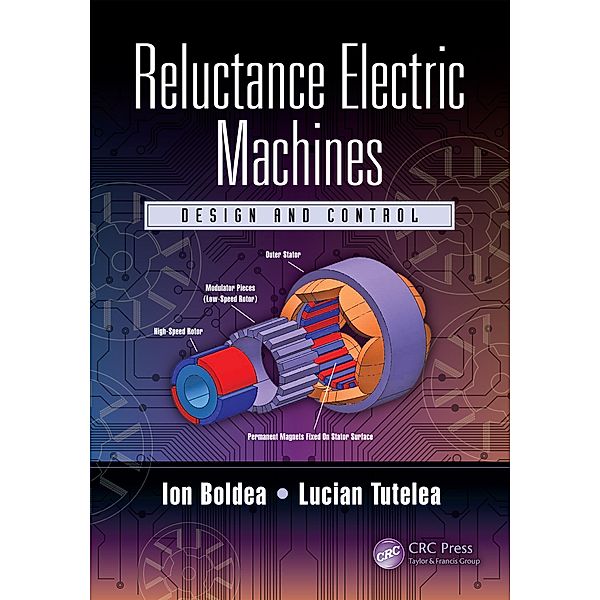 Reluctance Electric Machines, Ion Boldea, Lucian Tutelea