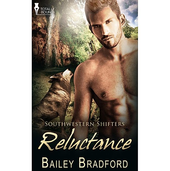 Reluctance / Totally Bound Publishing, Bailey Bradford