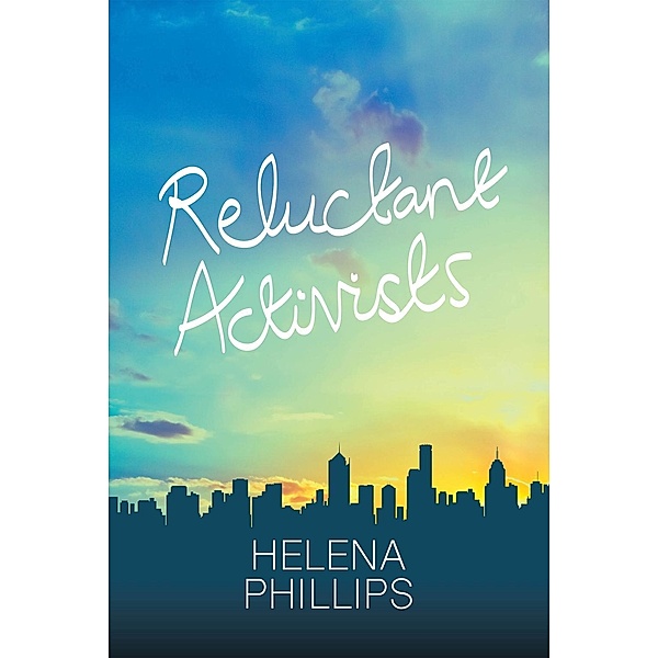 Reluctant Activists, Helena Phillips