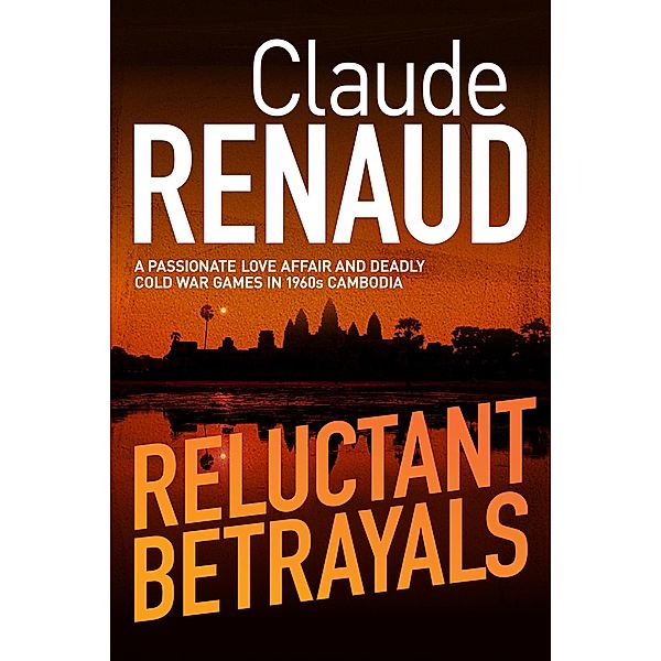 Reluctant Betrayals, Claude Renaud