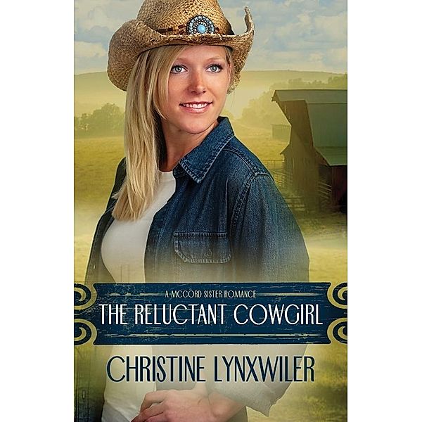 Reluctant Cowgirl, Christine Lynxwiler