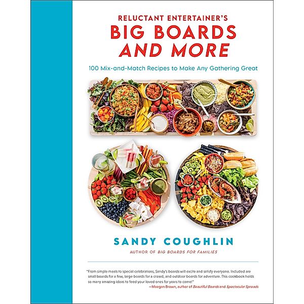 Reluctant Entertainer's Big Boards and More, Sandy Coughlin