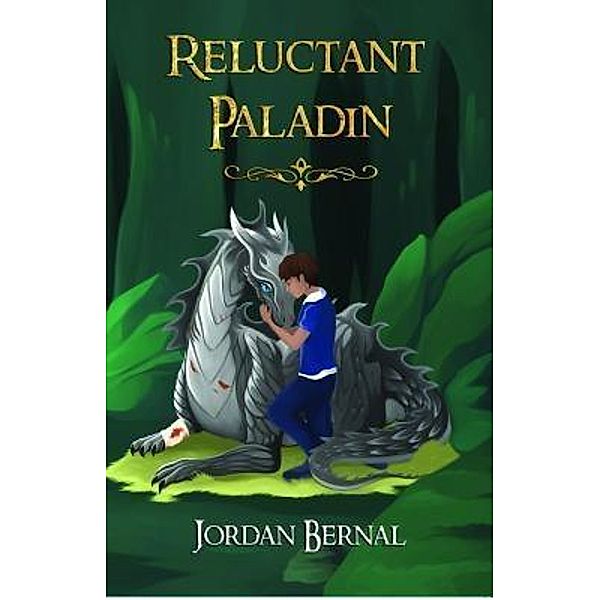 Reluctant Paladin / Dragon Wing Publishing, Jordan Bernal