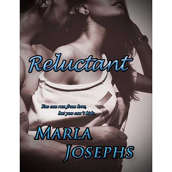 Reluctant: Reluctant, Marla Josephs