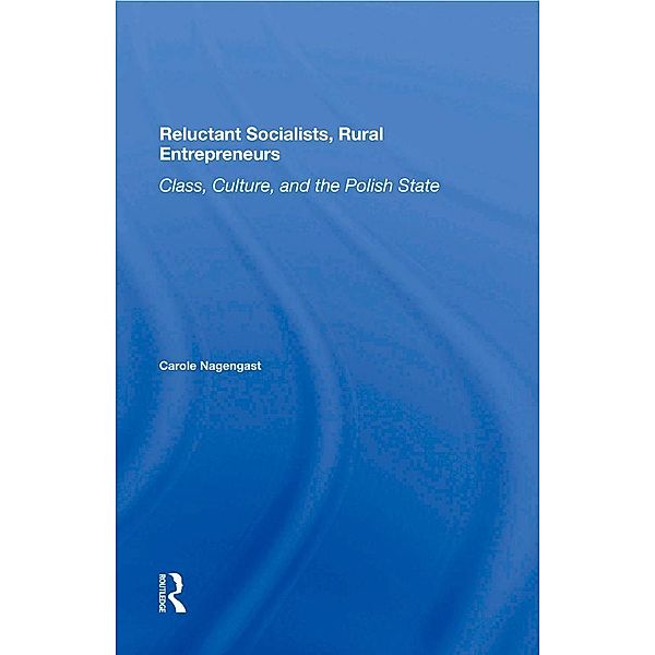 Reluctant Socialists, Rural Entrepreneurs, Carole Nagengast