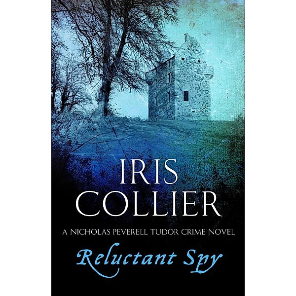Reluctant Spy / Nicholas Peverell Bd.2, Iris Collier