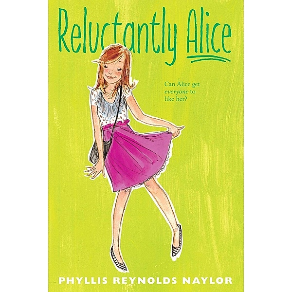 Reluctantly Alice, Phyllis Reynolds Naylor