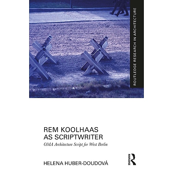 Rem Koolhaas as Scriptwriter, Helena Huber-Doudová