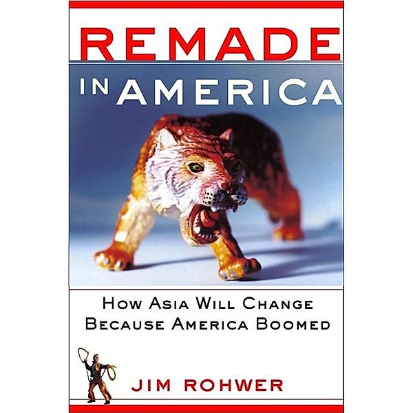 Remade in America, Jim Rohwer