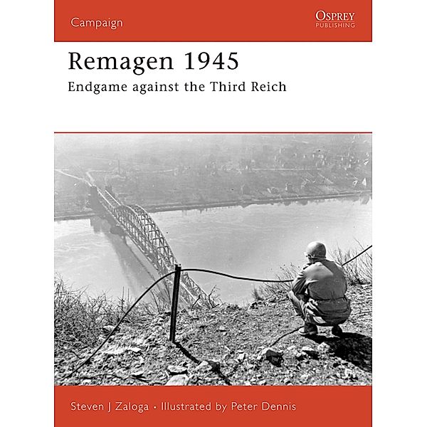 Remagen 1945, Steven J. Zaloga