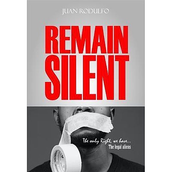 Remain Silent, Juan Rodulfo