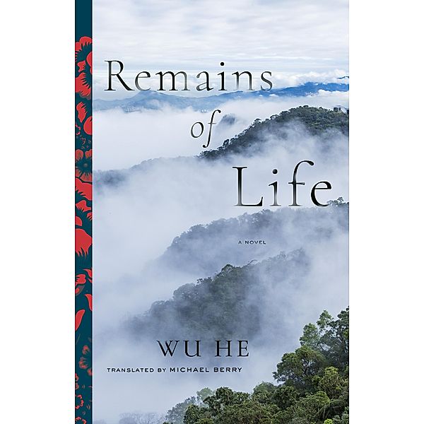 Remains of Life / Modern Chinese Literature from Taiwan, Wu Wu He