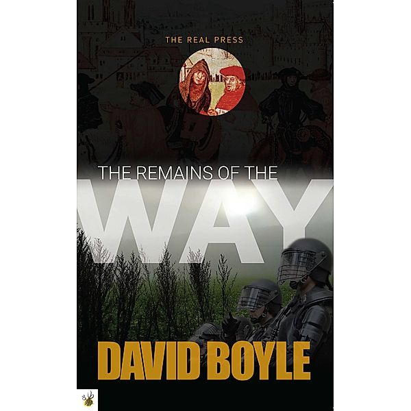 Remains of the Way / The Real Press, David Boyle