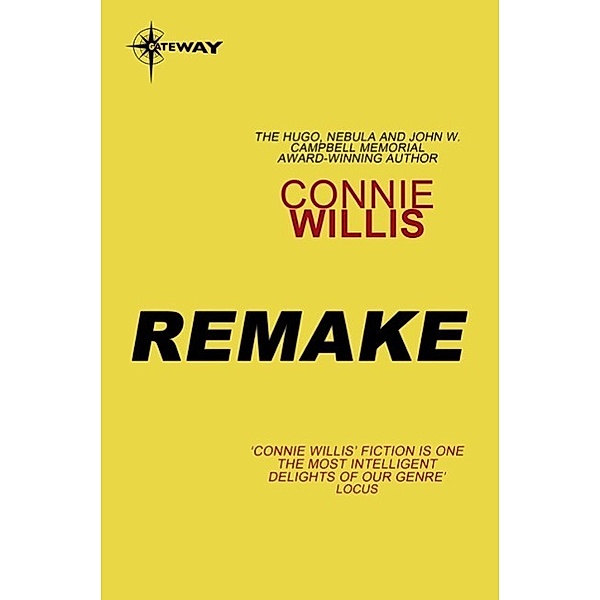 Remake / Gateway, Connie Willis