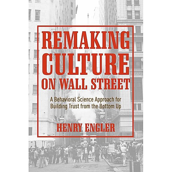 Remaking Culture on Wall Street / Progress in Mathematics, Henry Engler