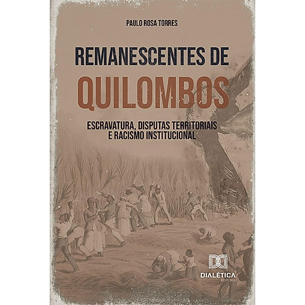 Remanescentes de Quilombos, Paulo Rosa Torres