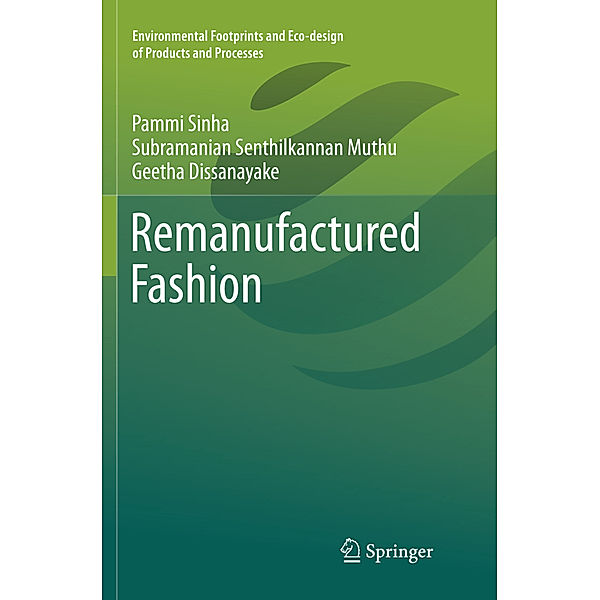 Remanufactured Fashion, Pammi Sinha, Subramanian Senthilkannan Muthu, Geetha Dissanayake