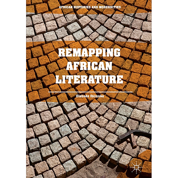 Remapping African Literature, Olabode Ibironke
