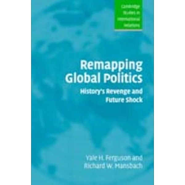 Remapping Global Politics, Yale H. Ferguson