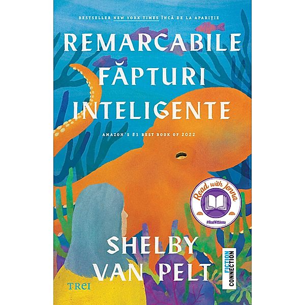 Remarcabile fapturi inteligente / Fiction Connection, Shelby Van Pelt