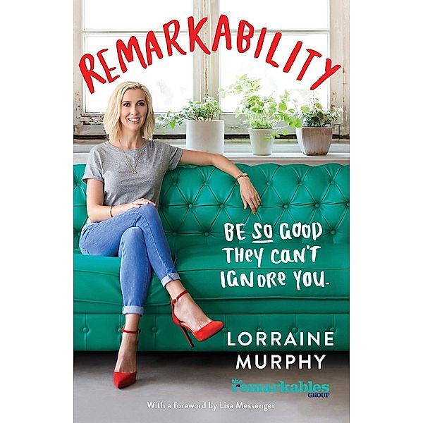 Remarkability, Lorraine Murphy