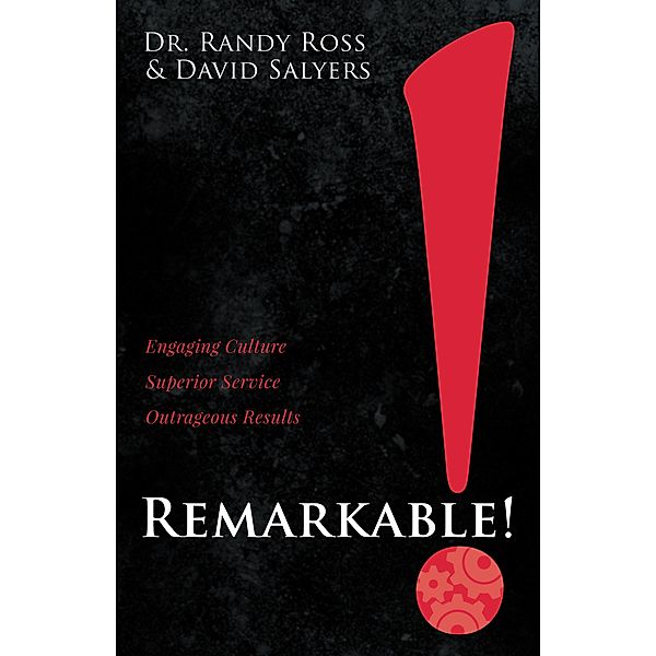 Remarkable!, Randy Ross, David Salyers