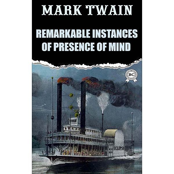 Remarkable Instances of Presence of Mind, Mark Twain