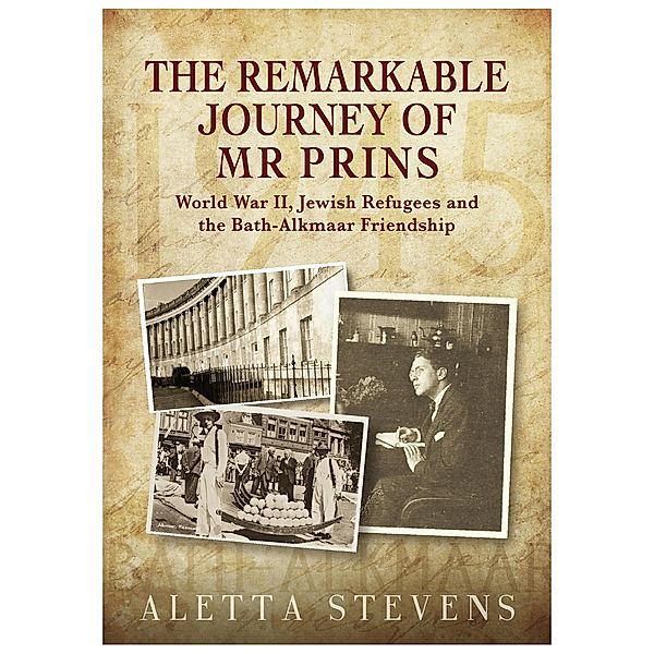 Remarkable Journey of Mr Prins / Brown Dog Books, Aletta Stevens