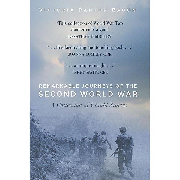Remarkable Journeys of the Second World War, Victoria Panton Bacon