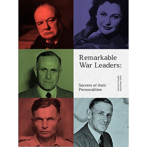 Remarkable War Leaders: Secrets of Their Personalities (The Remarkables) / The Remarkables, Stewart Forsyth