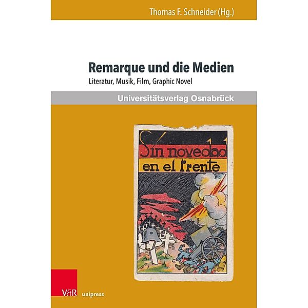 Remarque und die Medien / Erich Maria Remarque Jahrbuch / Yearbook