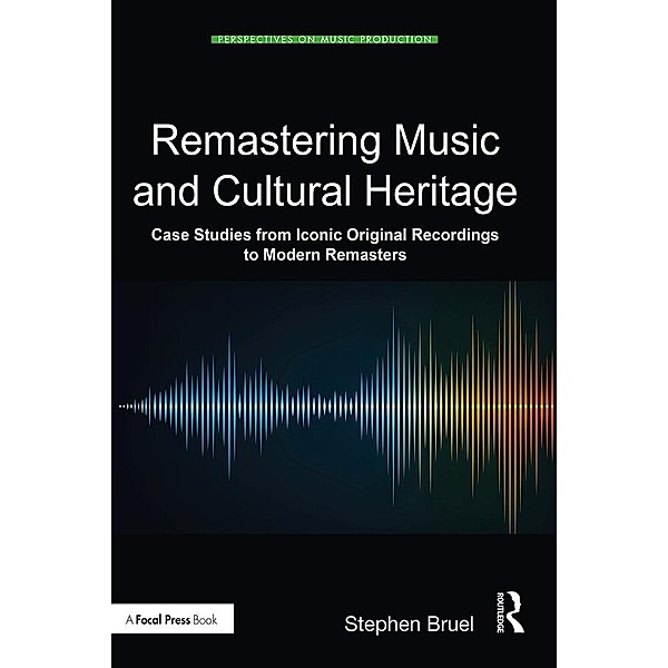 Remastering Music and Cultural Heritage, Stephen Bruel