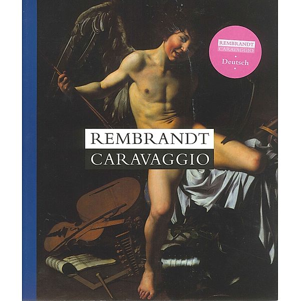 Rembrandt Caravaggio, Dirk Zimmermann