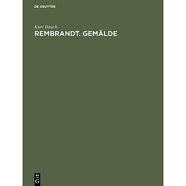 Rembrandt. Gemälde, Kurt Bauch