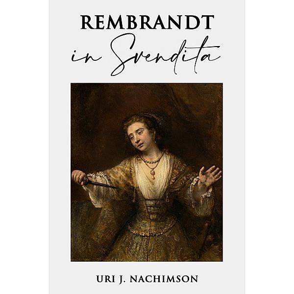Rembrandt in Svendita, Uri J. Nachimson