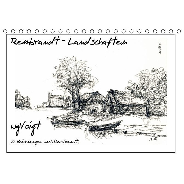 Rembrandt Landschaften wgVoigt (Tischkalender 2017 DIN A5 quer), wgVoigt, k.A. wgVoigt