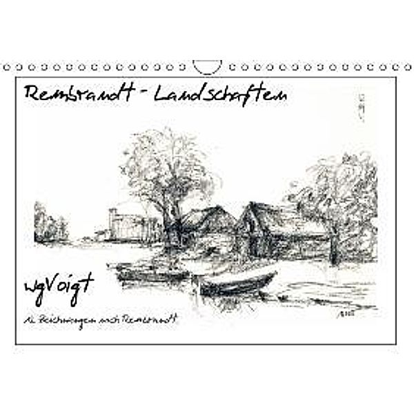 Rembrandt Landschaften wgVoigt (Wandkalender 2016 DIN A4 quer), W. G. Voigt