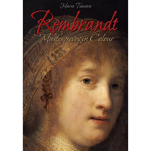 Rembrandt: Masterpieces in Colour, Maria Tsaneva