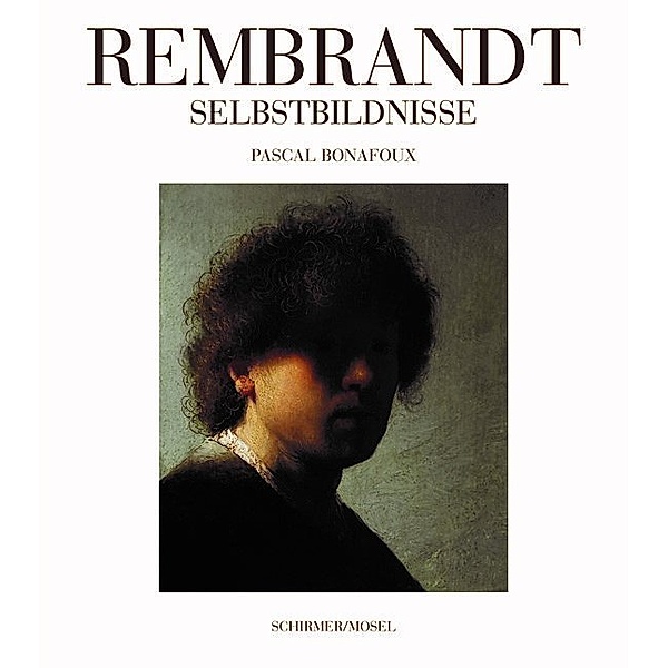 Rembrandt Selbstbildnisse, Pascal Bonafoux