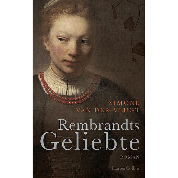 Rembrandts Geliebte, Simone Van Der Vlugt
