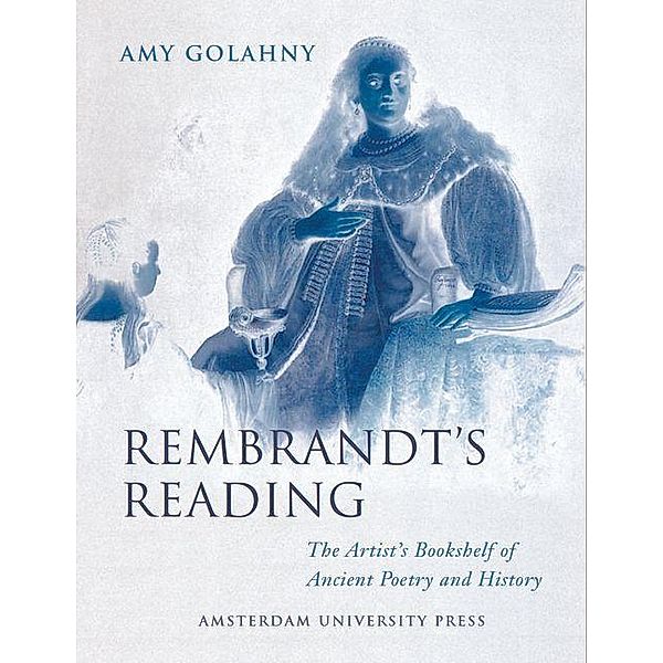 Rembrandt's Reading, Amy Golahny
