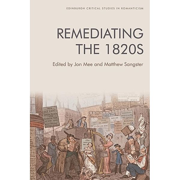 Remediating the 1820s