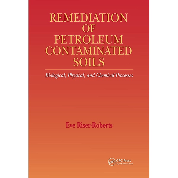 Remediation of Petroleum Contaminated Soils, Eve Riser-Roberts