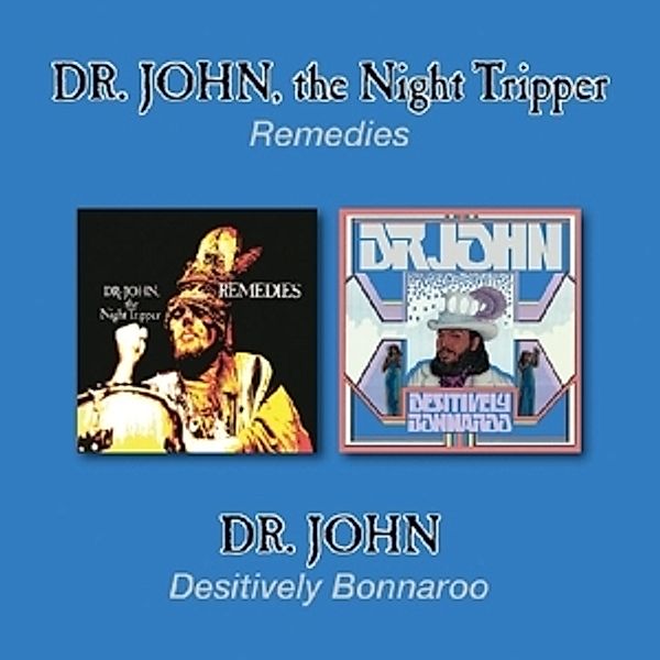 Remedies/Desitively Bonnaroo, Dr.John