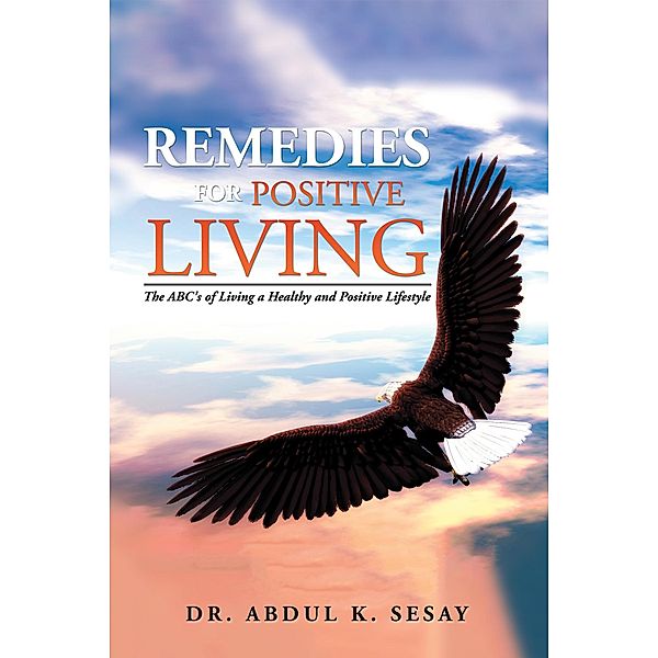 Remedies for Positive Living, Abdul Sesay