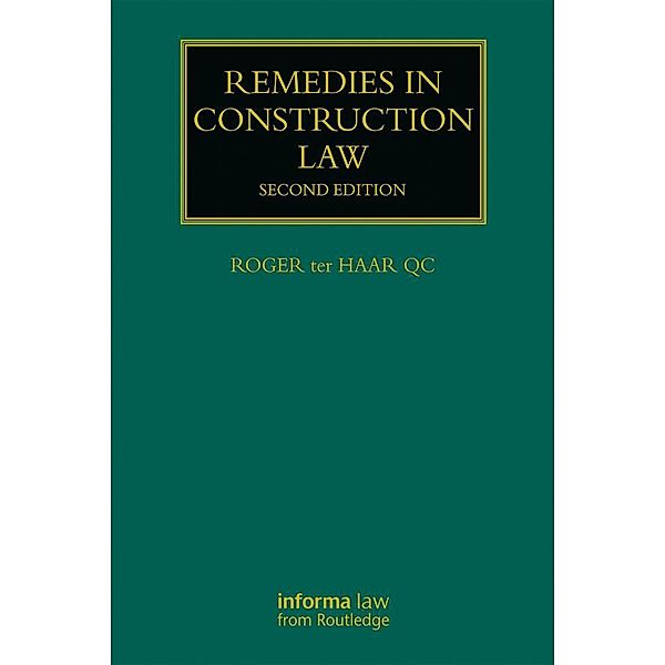 Remedies in Construction Law, Roger Ter Haar